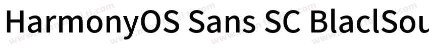 HarmonyOS Sans SC BlaclSourceHanSan字体转换